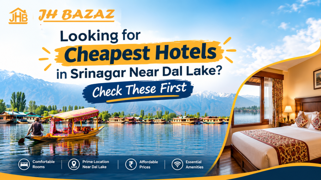 Cheapest Hotels in Srinagar Near Dal Lake